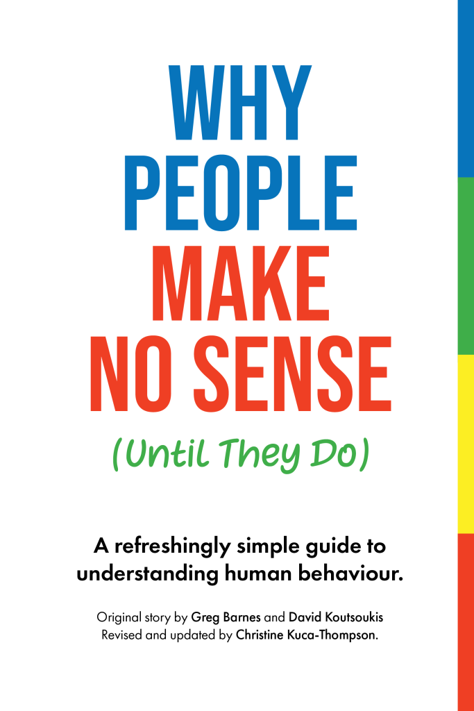 Book cover of why people make no sense, until they do. Writing in blue, red and green on white background..